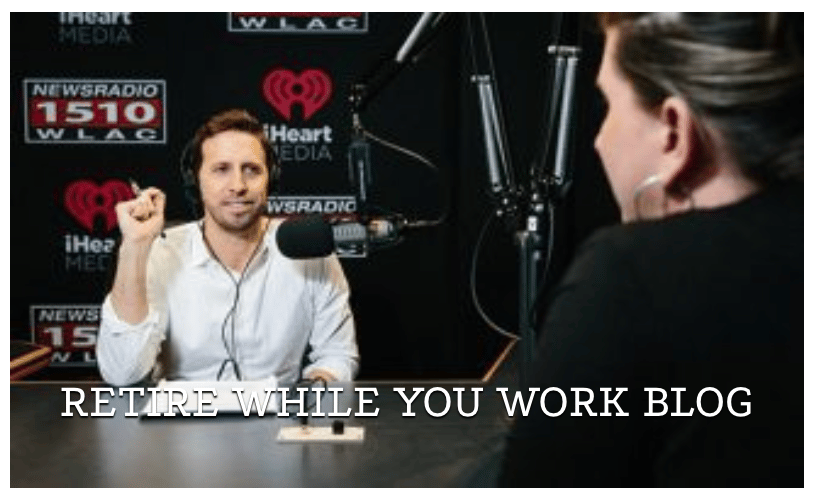 Retire While You Work Blog